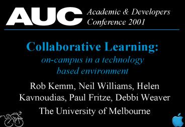 Collaborative Learning: oncampus in a technology based environment