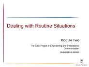 Dealing with Routine Situations
