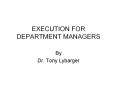 EXECUTION FOR DEPARTMENT MANAGERS PowerPoint PPT Presentation