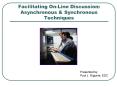 Facilitating OnLine Discussion: Asynchronous PowerPoint PPT Presentation