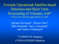 Towards Operational Satellitebased Detection and Short Term Nowcasting of Volcanic Ash There are res PowerPoint PPT Presentation