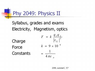 Phy 2049: Physics II