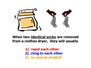 When two identical socks are removed