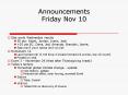 Announcements Friday Nov 10 PowerPoint PPT Presentation