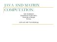 JAVA AND MATRIX COMPUTATION PowerPoint PPT Presentation
