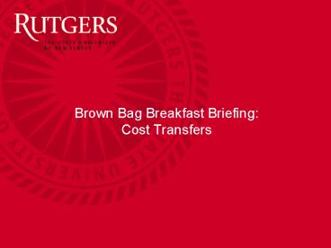 Brown Bag Breakfast Briefing: Cost Transfers