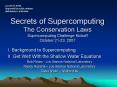 Secrets of Supercomputing The Conservation Laws Supercomputing Challenge Kickoff October 2123, 2007 PowerPoint PPT Presentation