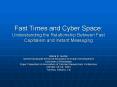 Fast Times and Cyber Space: Understanding the Relationship Between Fast Capitalism and Instant Messa PowerPoint PPT Presentation