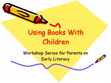Using Books With Children
