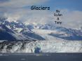 Glaciers PowerPoint PPT Presentation