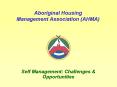 Aboriginal Housing Management Association AHMA PowerPoint PPT Presentation