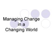 Managing Change in a Changing World