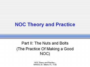 NOC Theory and Practice