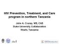 HIV Prevention, Treatment, and Care program in northern Tanzania PowerPoint PPT Presentation