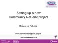 Setting up a new Community RePaint project PowerPoint PPT Presentation