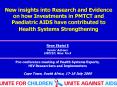 New insights into Research and Evidence on how Investments in PMTCT and Paediatric AIDS have contrib PowerPoint PPT Presentation