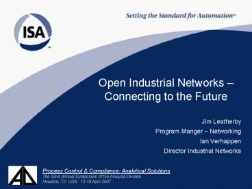 Open Industrial Networks Connecting to the Future