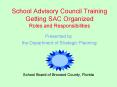 School Advisory Council Training Getting SAC Organized Roles and Responsibilities PowerPoint PPT Presentation