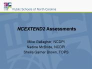 NCEXTEND2 Assessments