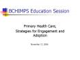 BCHIMPS Education Session PowerPoint PPT Presentation