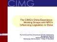 The CIMGs China Experience: Working Groups and NPOs Influencing Legislation in China PowerPoint PPT Presentation