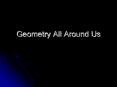 Geometry All Around Us PowerPoint PPT Presentation