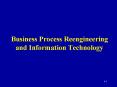 Business Process Reengineering and Information Technology PowerPoint PPT Presentation