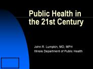 Public Health in the 21st Century