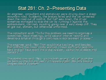 Stat 281: Ch' 2Presenting Data