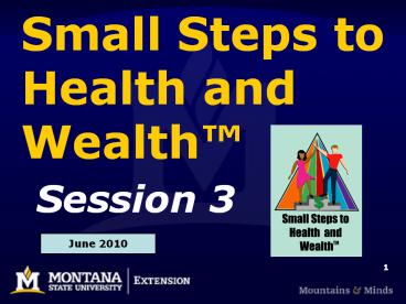 Small Steps to Health and Wealth