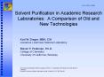 Solvent Purification in Academic Research Laboratories: A Comparison of Old and New Technologies PowerPoint PPT Presentation