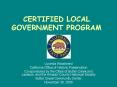 CERTIFIED LOCAL GOVERNMENT PROGRAM PowerPoint PPT Presentation