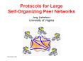 Protocols for Large SelfOrganizing Peer Networks PowerPoint PPT Presentation