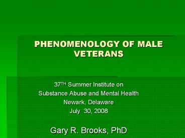 PHENOMENOLOGY OF MALE VETERANS