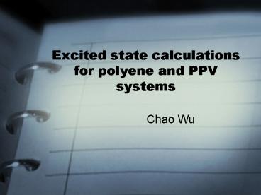 Excited state calculations for polyene and PPV systems