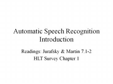 Automatic Speech Recognition Introduction