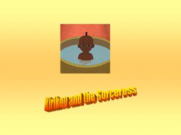 Kirikou and the Sorceress