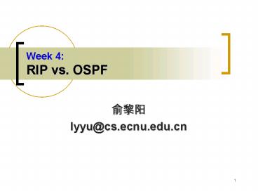 Week 4: RIP vs' OSPF