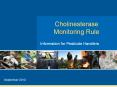 Cholinesterase Monitoring Rule PowerPoint PPT Presentation