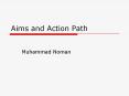 Aims and Action Path PowerPoint PPT Presentation