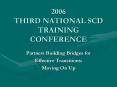 2006 THIRD NATIONAL SCD TRAINING CONFERENCE PowerPoint PPT Presentation