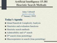 Artificial Intelligence 15381 Heuristic Search Methods