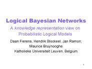 Logical Bayesian Networks