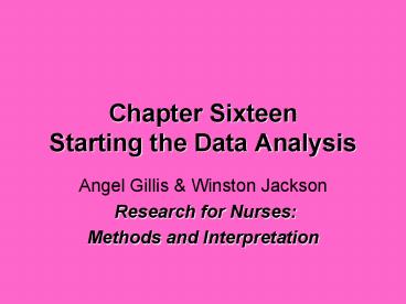 Chapter Sixteen Starting the Data Analysis