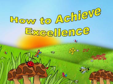 How to Achieve