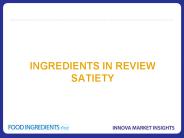 Ingredients in Review Satiety