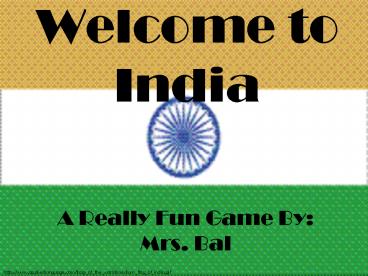 Welcome to India