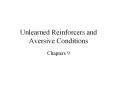 Unlearned Reinforcers and Aversive Conditions PowerPoint PPT Presentation