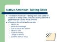 Native American Talking Stick PowerPoint PPT Presentation