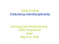 Sinia Zrincak Disturbing interdisciplinarity PowerPoint PPT Presentation